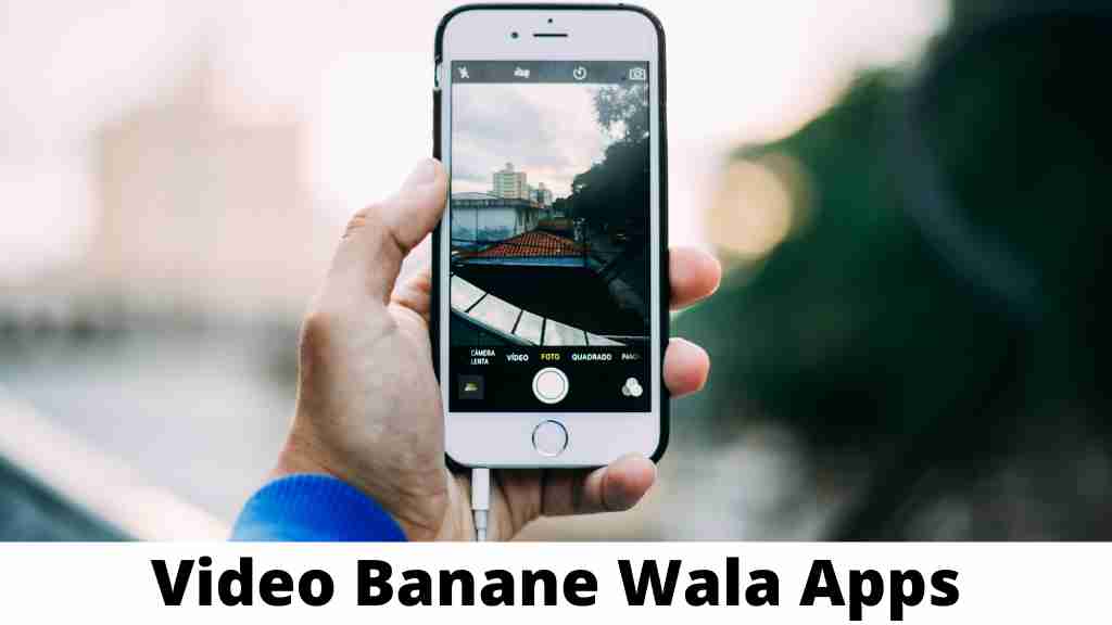 Video Banane Wala Apps