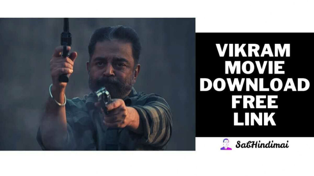 Vikram Movie Download 1Filmy4wap 420p 720p 1080p [Link Here]