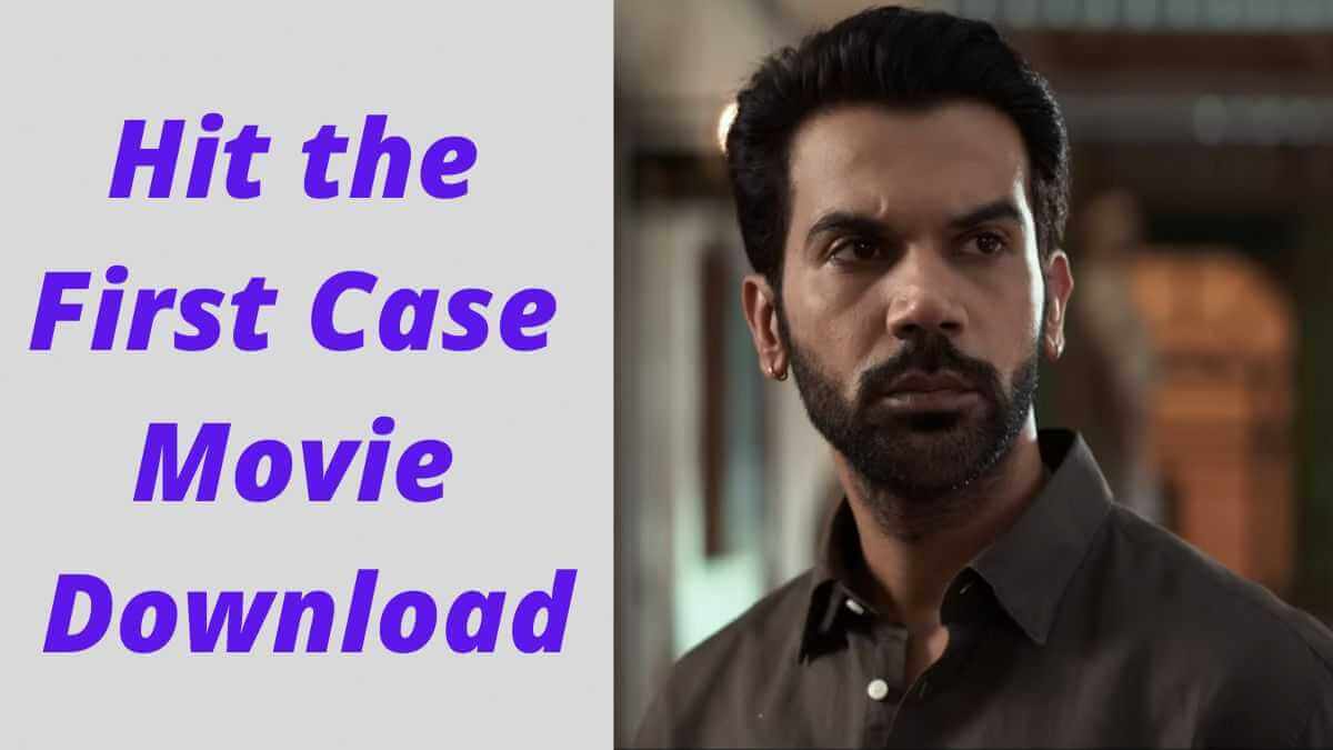 Hit the First Case Movie Download Filmyzilla 720p 1080p [Dual Audio]