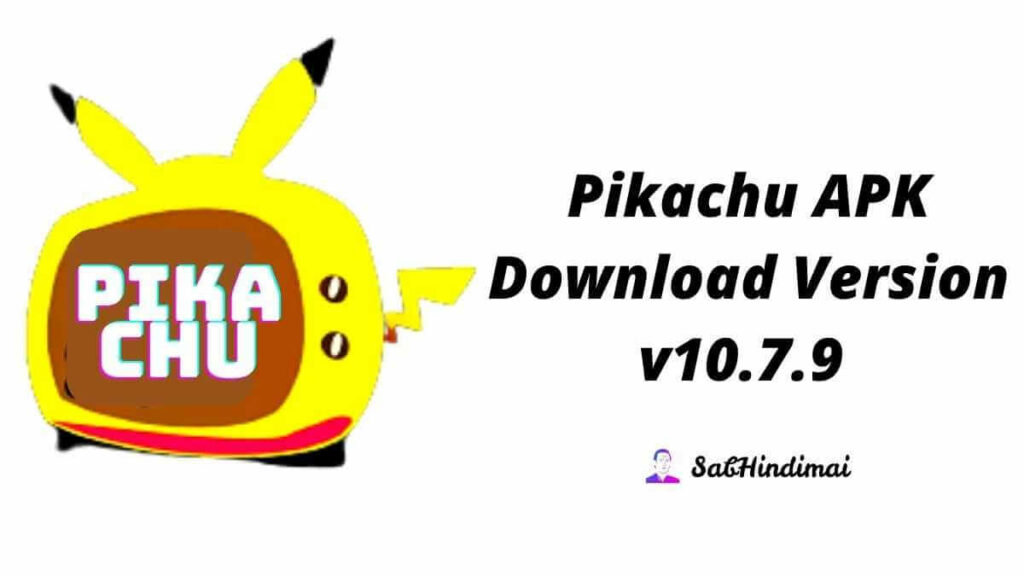 Pikachu APK Latest v10.8.2 Download Link