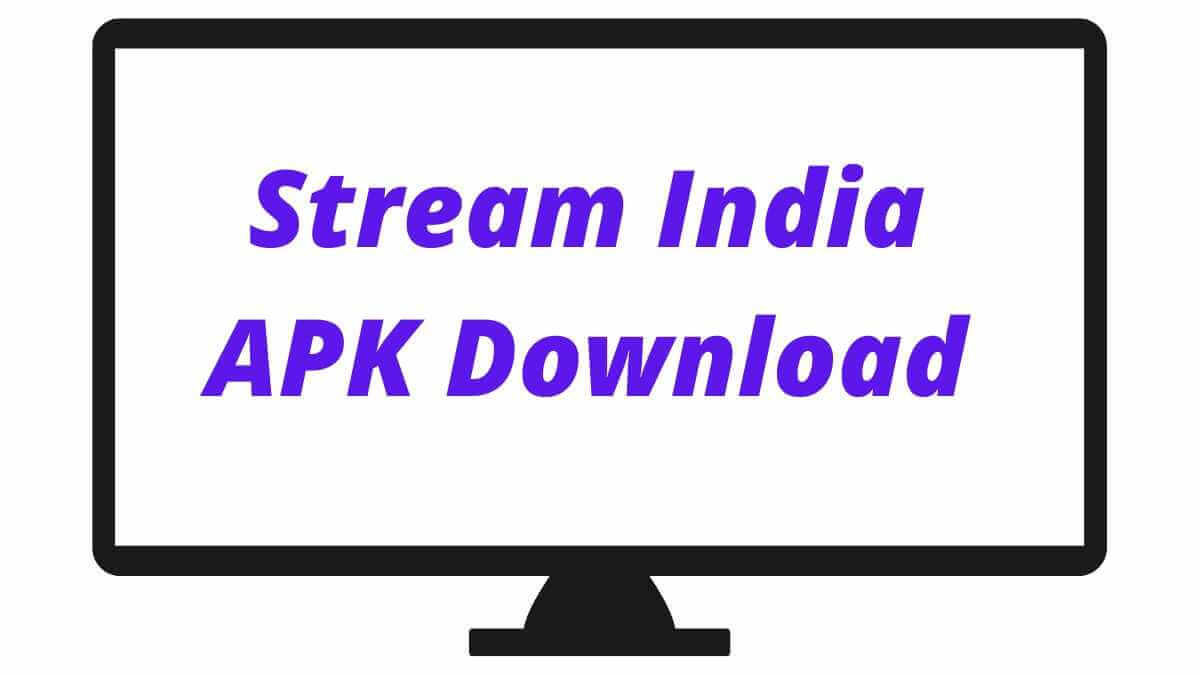 Stream India APK Download Latest v1.1.9 [100% Working]