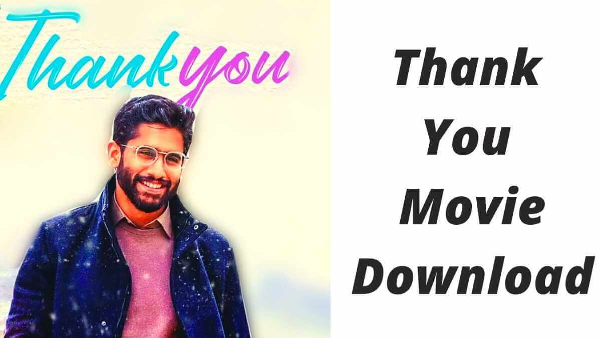 Thank You Movie Download Filmyzilla 720p 1080p [100% Real]