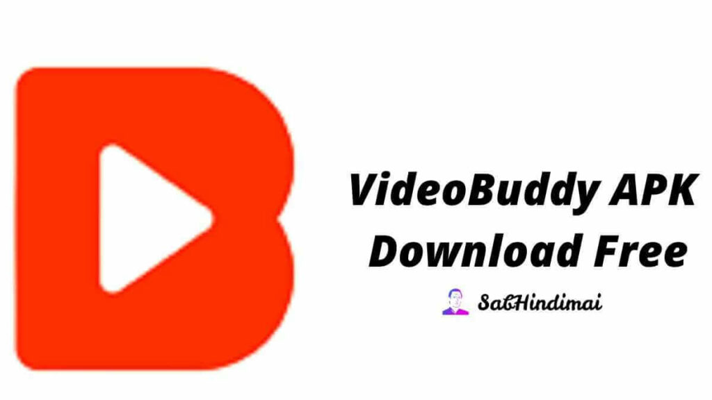 VideoBuddy APK Latest v3.33030002 Download [2022]