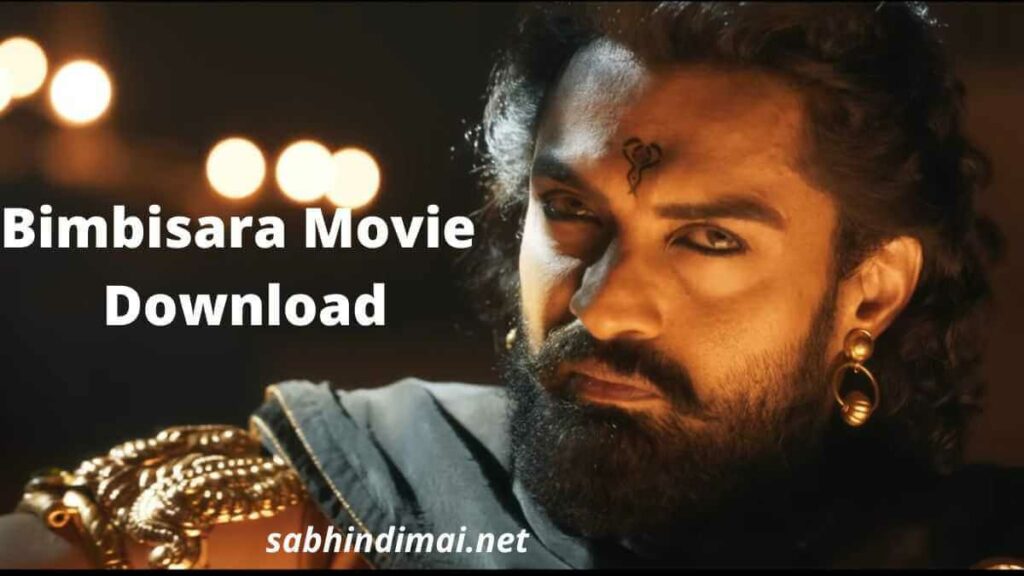 Bimbisara Movie Download Filmyzilla 720p 1080p [Dual Audio]