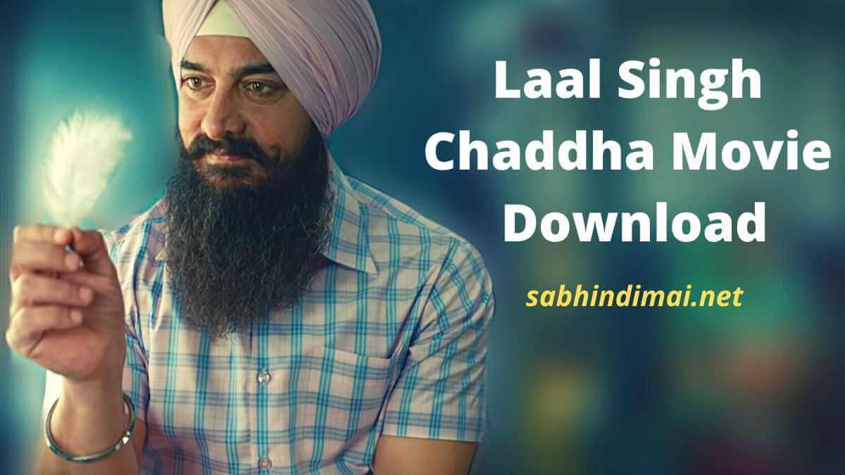 Laal Singh Chaddha Movie Download 1Filmy4wap 720p 1080p