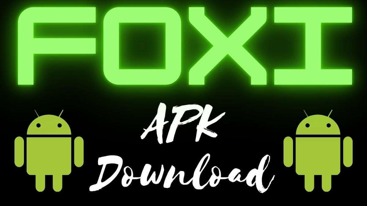 Foxi APK Download V3.1.2 [December Latest Update]
