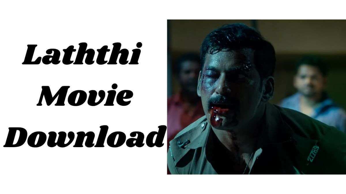Laththi Movie Download Filmyzilla 480p 720p 1080p