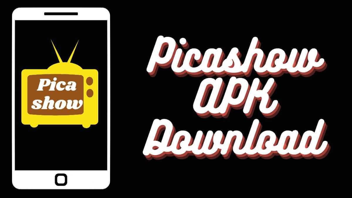 Picashow APK Download Latest Version V82 [Official Download]