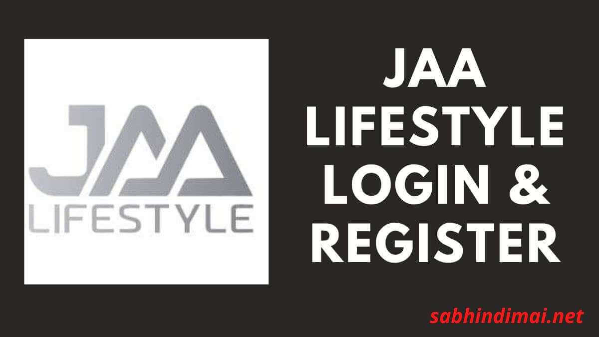 JAA Lifestyle Login & Registration 2023 (jaalifestyle.com)