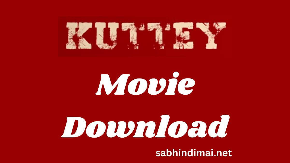 Kuttey Movie Download Filmyzilla 360p 480p 720p 1080p