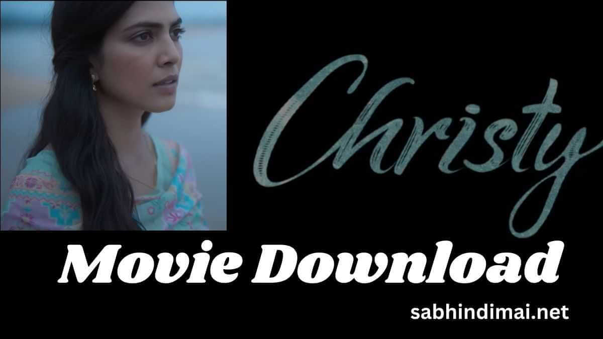 Christy Movie Download Filmyzilla 720p 1080p [Dual Audio]