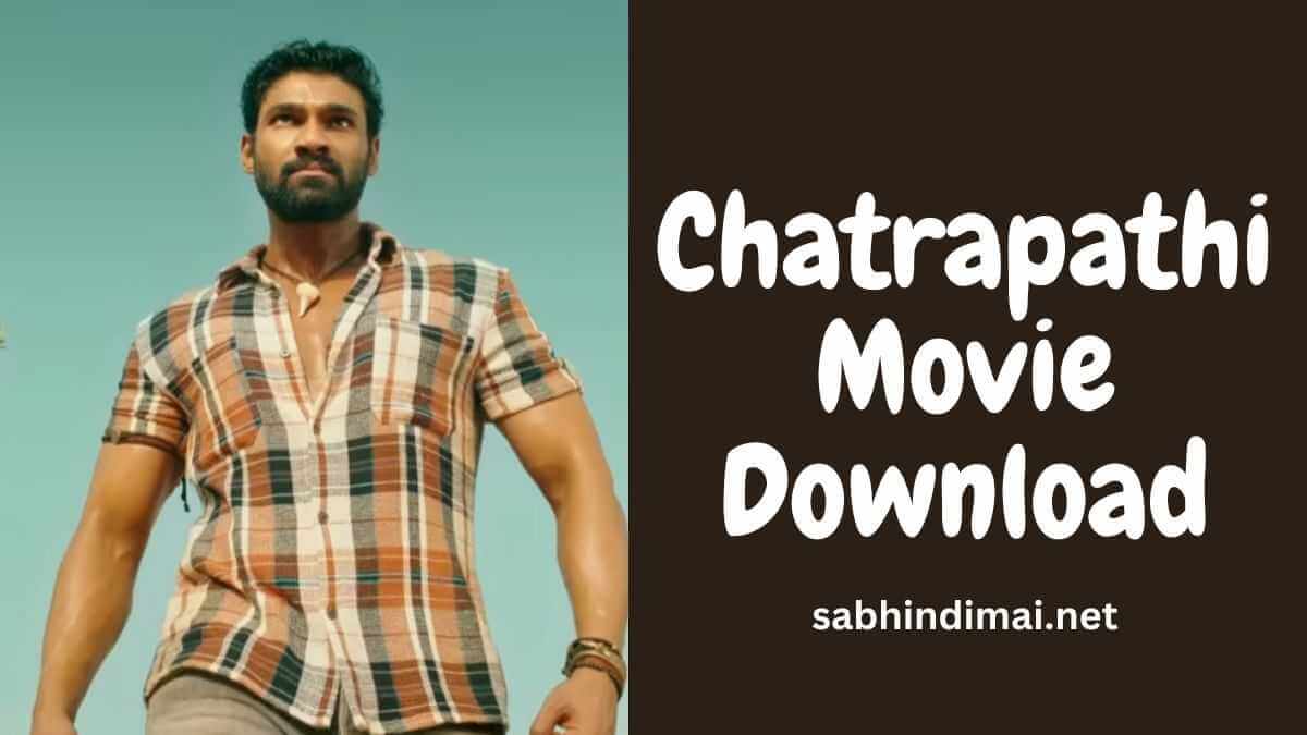 Chatrapathi Movie Download Filmyzilla 720p 1080p [Dual Audio]
