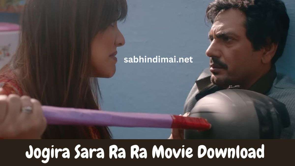 Jogira Sara Ra Ra Movie Download Filmyzilla 480p 720p 1080p
