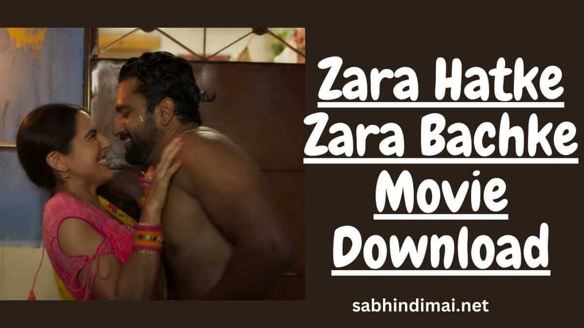 Zara Hatke Zara Bachke Movie Download Filmyzilla 720p 1080p
