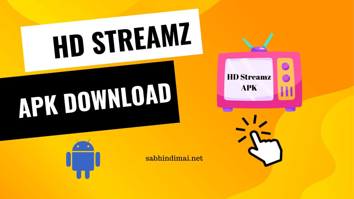 HD Streamz APK Download for Android [Latest Version v6 3.6]