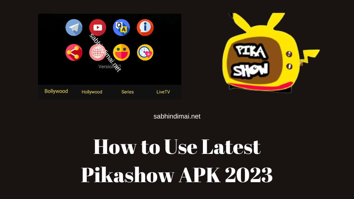 How to Use Pikashow APK