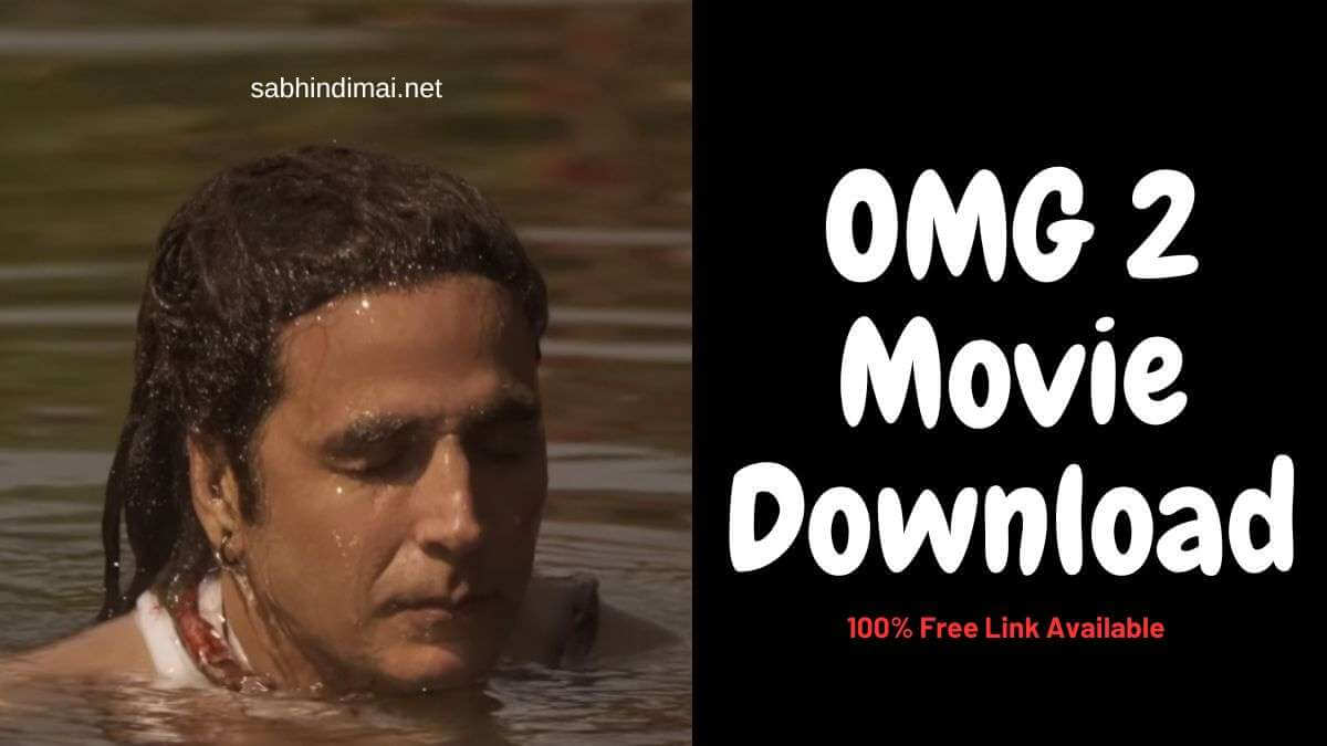 OMG 2 Movie Download Fimyzilla 720p 1080p [300MB 500MB]