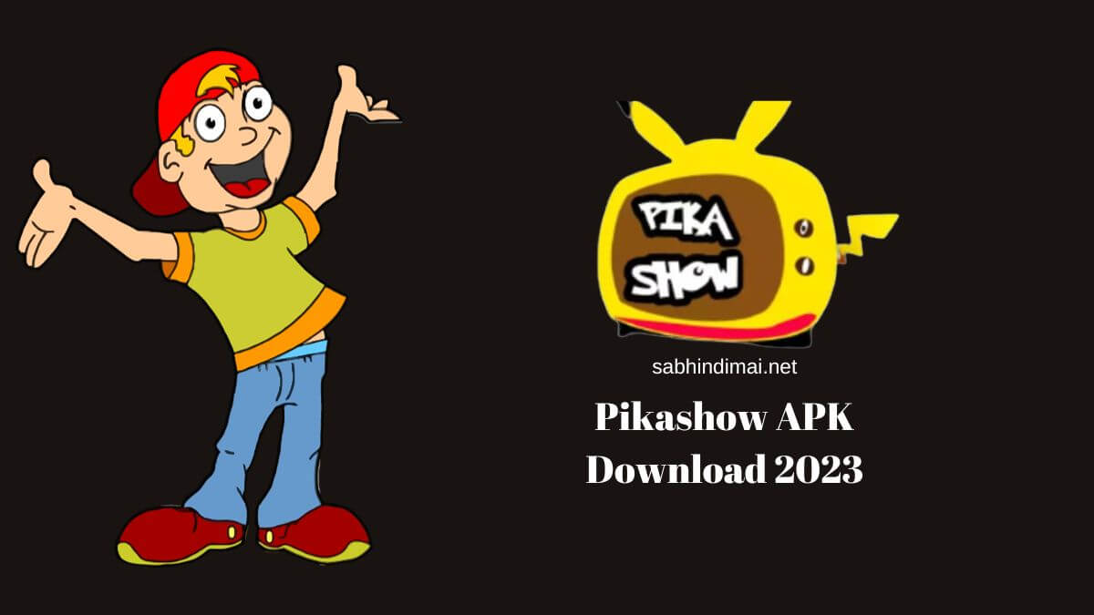 Pikashow APK Download For Android v84 [Latest 2023 Update]