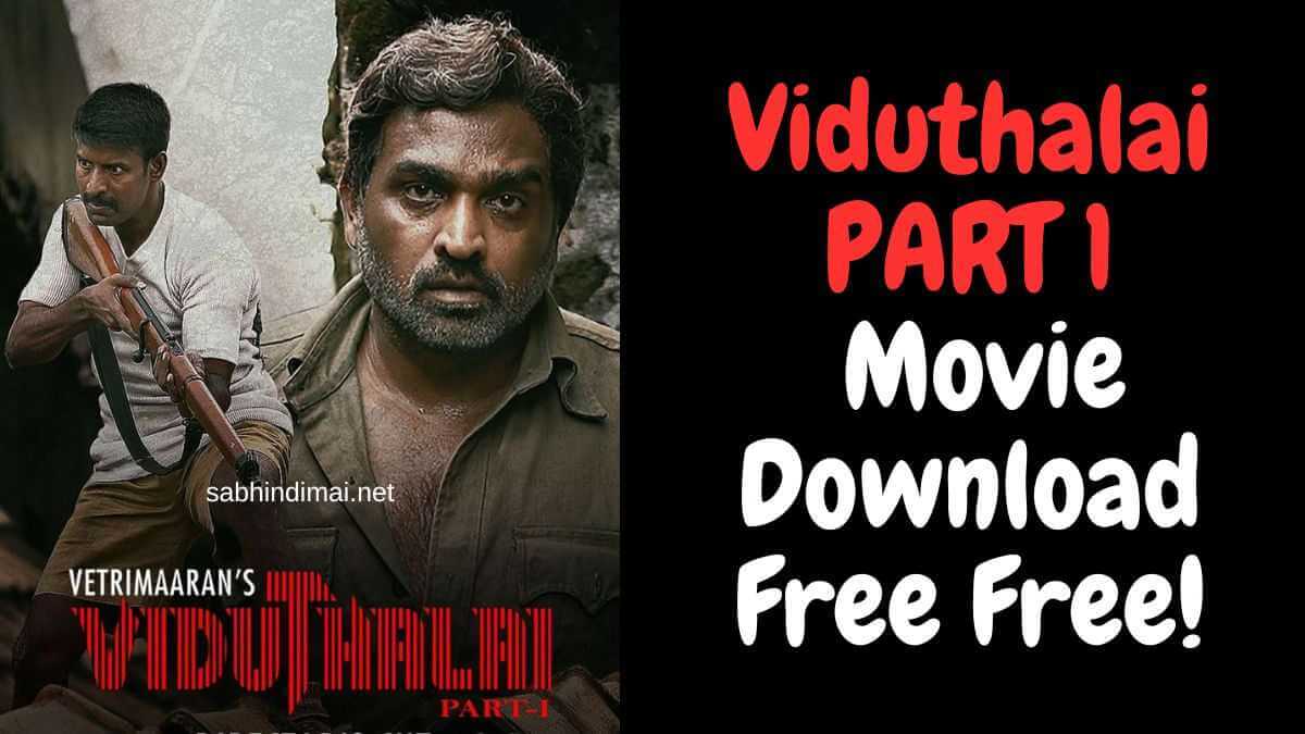 Viduthalai Movie Download Filmyzilla 360p 720p 1080p